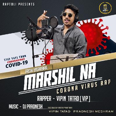 Marshil Na Corona Virus Rap - ft.Vipin Tatad x Dj Pradnesh